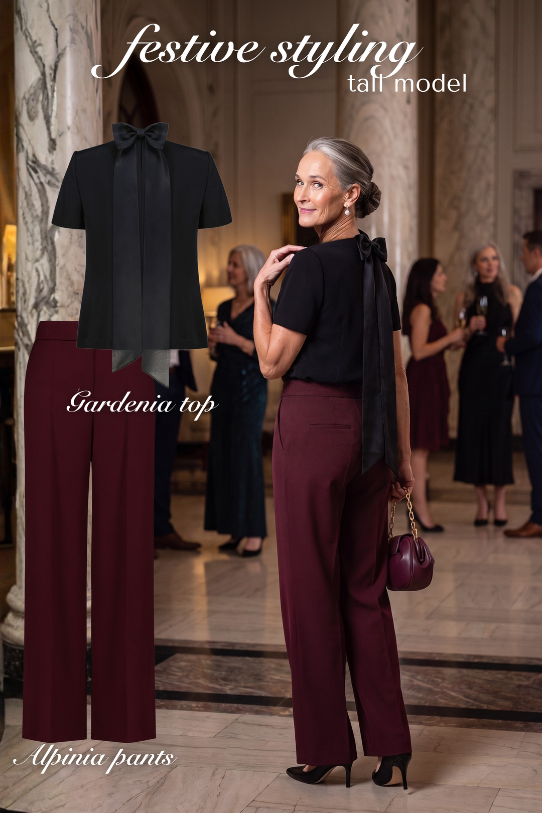 A woman stands in a grand indoor hallway wearing a black short sleeve top with a large bow at the back and burgundy wide-leg trousers. A smaller inset on the left shows the black top and burgundy pants separated for display, with text reading 'festive styling tall model,' 'Gardenia top,' and 'Alpina pants.